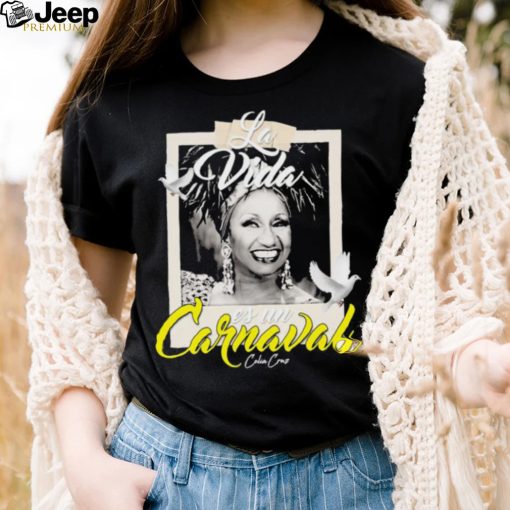 La Vida Es Un Carnaval Celia Cruz Shirt