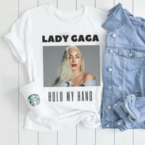 Lady Gaga Hold My Hand Comfort Colors T Shirt