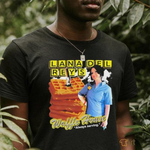 Lana Del Rey’s Waffle House Always Serving shirt