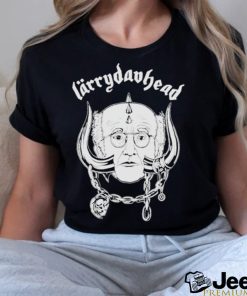 Larry David Motorhead Larrydavhead Shirt