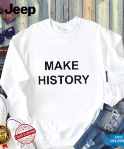 Laura Wolff Make History Shirt