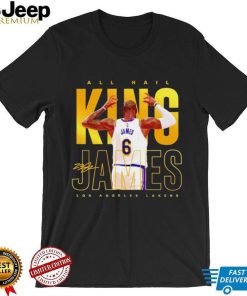 Lebron James Los Angeles Lakers all hail King James signature shirt