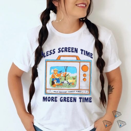 Less Screen Time More Green Time shirt