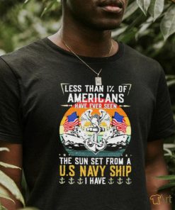 Less Than 1% Of Americans Have Ever Seen The Sun Set From A U.s Navy Vintage Ship Shirt