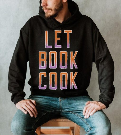 Let Book Cook Shirt