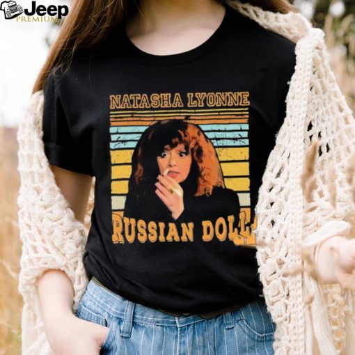 Let The Universe Work Russian Doll Natasha Lyonne Shirt