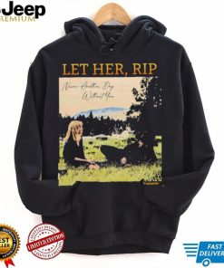 Let her RIP never another Day without you shirt