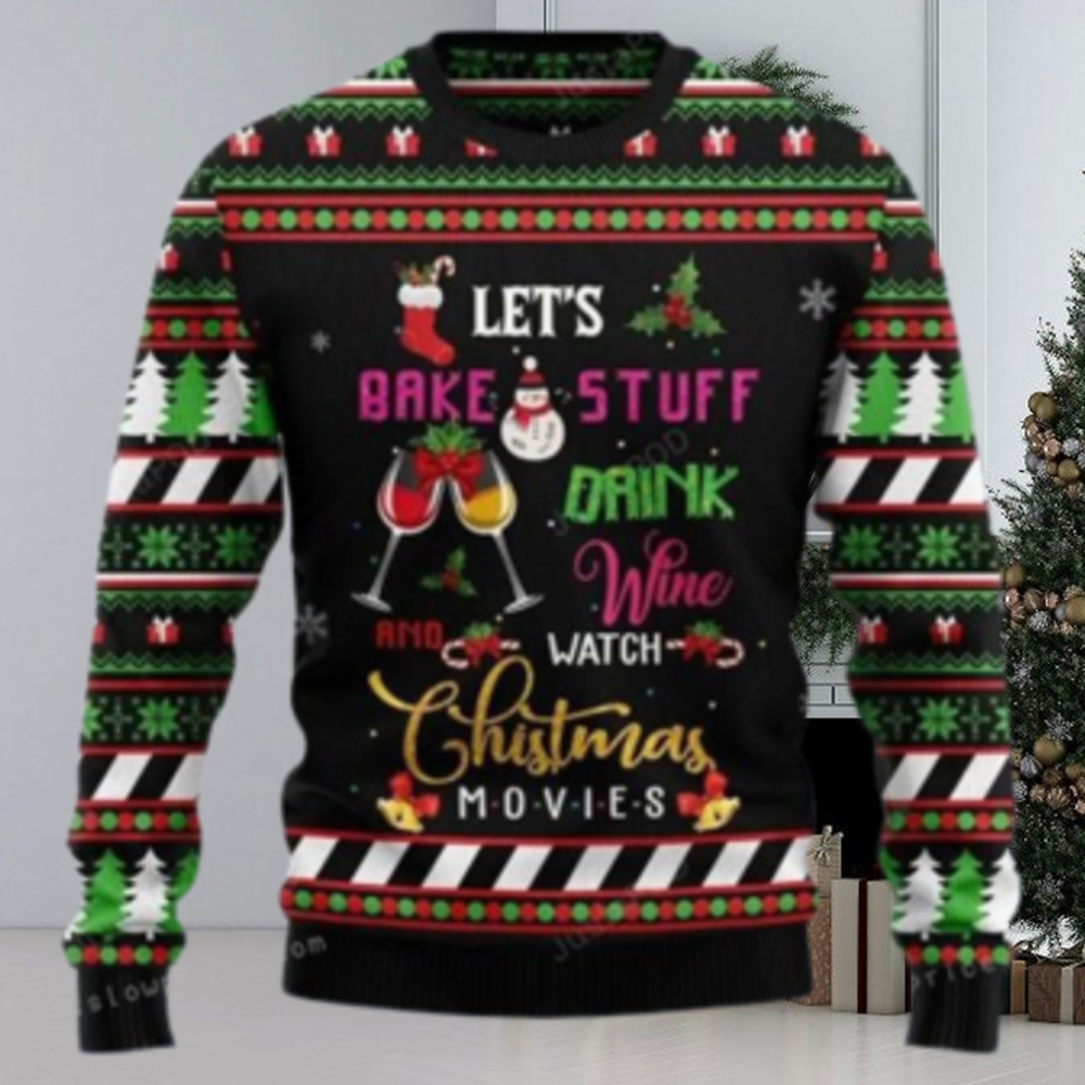 Drink Wine And Watch Christmas Movies Ugly Christmas Sweater