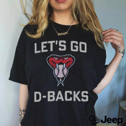 Lets Go DBacks Arizona Diamondbacks NLCS 2023 shirt