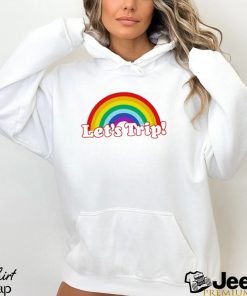 Let’s Trip Rainbow shirt