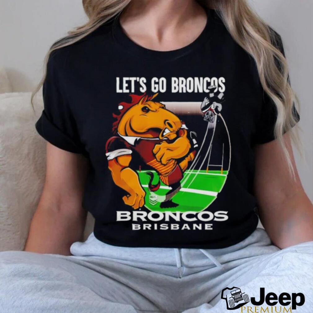 Let's go Broncos Brisbane Broncos shirt - Limotees