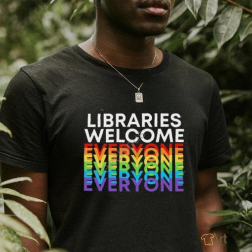 Libraries Welcome Everyone Sweatshirt