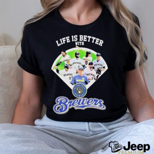 Life Is Better With Milwaukee Brewer 2023 Shirt