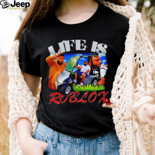 Life Is Roblox Dj Khaled 2023 shirt