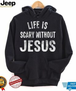 Life Is Scary Without Jesus Halloween Costume Christian T Shirt