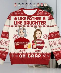 Like Father Like Daughter Oh Christmas Gift For Dad, Grandpa Personalized Unisex Ugly Sweater