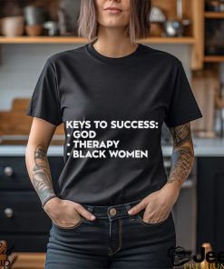 Lilcumtismyt Keys To Success God Therapy Black Women T Shirt