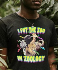 Limited Gotfunny I Put The Zoo In Zoology Shirt