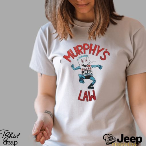 Limited Murphy’s law of killer beer art design t shirt