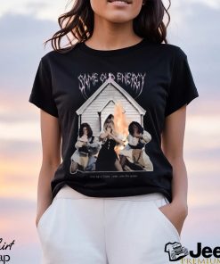 Limited Same old energy rise up a flame come join the game photo design t shirt