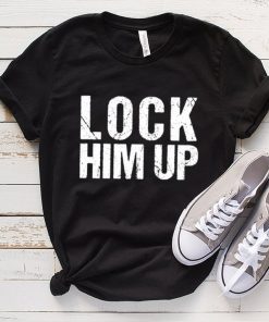 Lock him up Trump Shirt