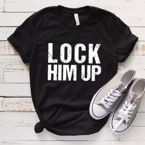 Lock him up Trump Shirt