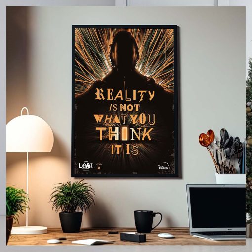 Loki Season 2 Finale Reality Is Not What You Think It Is Home Decoration Poster Canvas