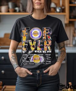 Los Angeles Lakers basketball forever not just when we win signatures logo shirt