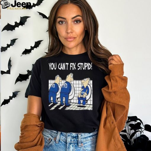 Los Angeles Rams You Can’t Fix Stupid Seattle Seahawks Shirt