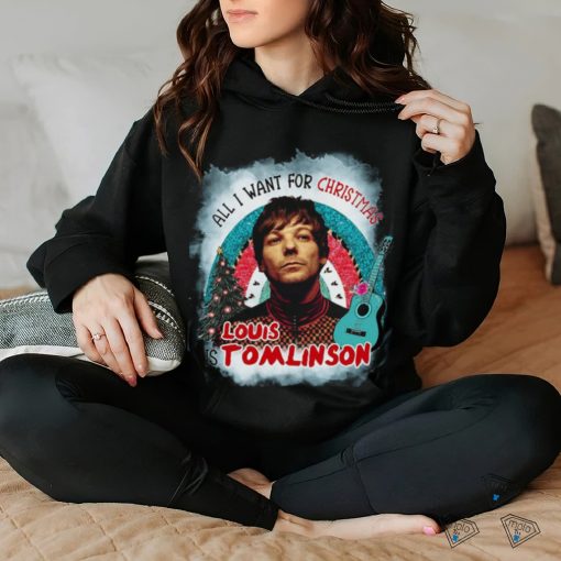 Louis Tomlinson All I Want For Christmas Is Louis Tomlinson Perfect Now Don’t Let It Break Your Heart Winter Holiday Shirt