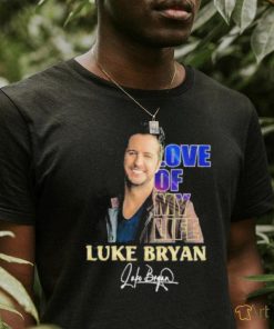 Love Of My Life Luke Bryan Signature Shirt