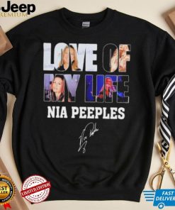 Love of my life Nia Peeples signatures shirt