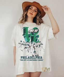 Love philadelphia the city of brotherly shove 2023 shirt