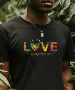 Love what you do Bartender colorful shirt