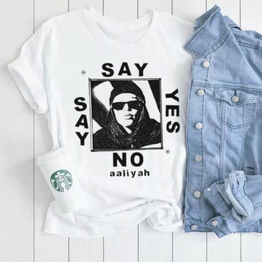 Lowlvl Say Yes Or Say No Aaliyah Shirt