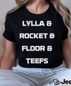 Lylla & Rocket & Floor & Teefs Tee Shirt