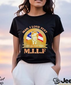 M.I.L.F Man I Love Feet Team Trump Shirt