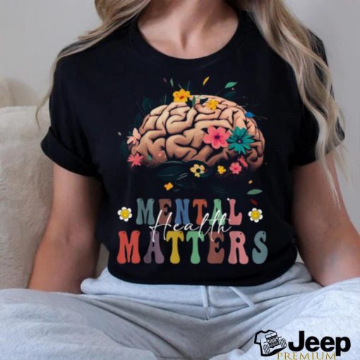 MENTAL HEALTH MATTERS Classic T Shirt