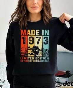 Made In 1973 Limited Edition 50 Years Of Being Awesome T Shirt