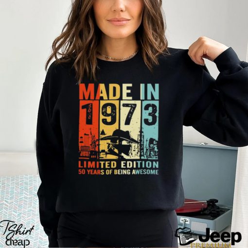 Made In 1973 Limited Edition 50 Years Of Being Awesome T Shirt