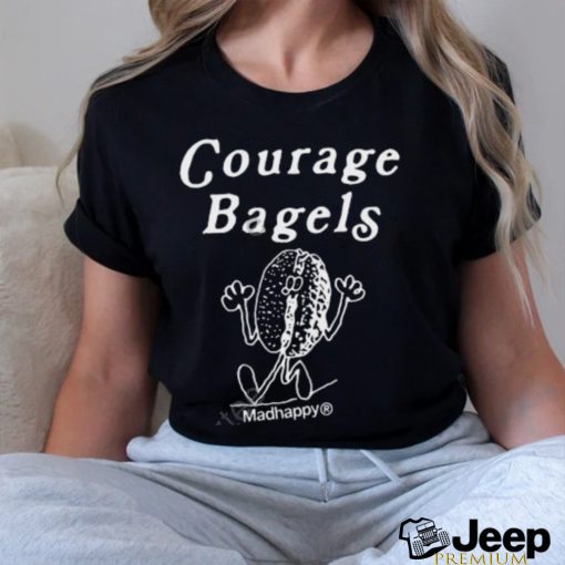 Madhappy Store Courage Bagels Shirt