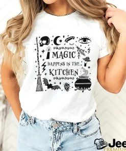 Magic Happens in the Kitchen art shirt