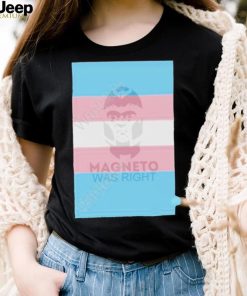 Magneto was right transgender flag shirt