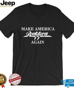 Make America Rokken Again New Shirt