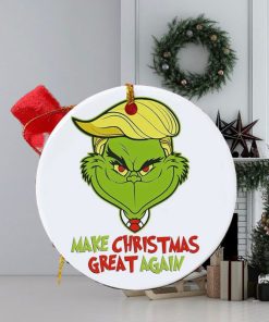 Make Christmas Great Again Grinch Christmas Ornament, The Christmas Ornament