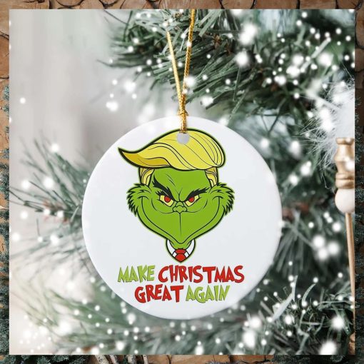 Make Christmas Great Again Grinch Christmas Ornament