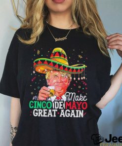 Make Cinco De Mayo Great Again Funny Donald Trump Shirt