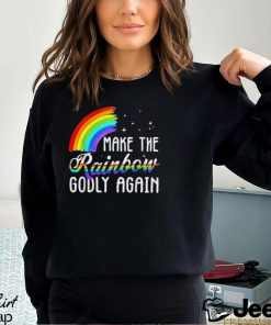 Make The Rainbow Godly Again Lgbt Flag Gay Pride T Shirt