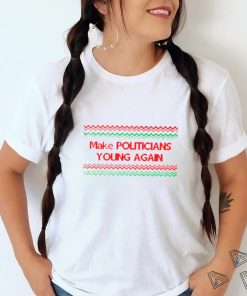 Make politicians young again Ugly Christmas shirt