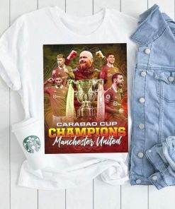 Manchester United Are 2023 Carabao Cup Champions Poster shirt